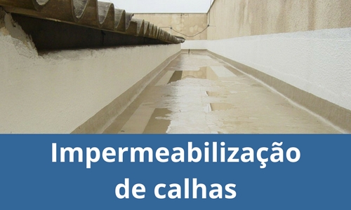 Impermeabilização de calhas